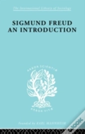 Sigmund Freud - An Introduction