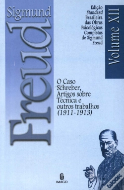 Capa do artigo Sigmund Freud  - O Caso Schreber, Artigos sobre Técnica e Outros Trabalhos (1911 - 1913)