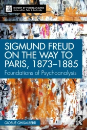 Sigmund Freud On The Way To Paris, 1873-1885
