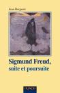Sigmund Freud, Suite Et Poursuite - Preview
