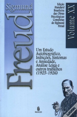 Capa do artigo Sigmund Freud  - Um Estudo Autobiográfico, Inibições, Sintomas e Ansiedade, análise Leiga e Outros Trablhos (1925 - 1926)