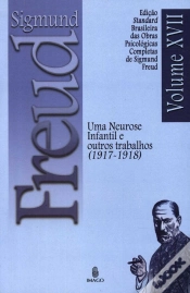 Capa do artigo Sigmund Freud  - Uma Neurose Infantil e Outros Trabalhos (1917 - 1918)