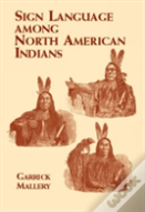 Sign Language Among North American Indians