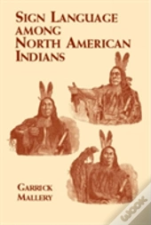 Sign Language Among North American Indians