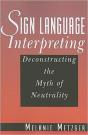 Sign Language Interpreting - Deconstructing The Myth Of Neutrality - Preview