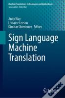 Sign Language Machine Translation