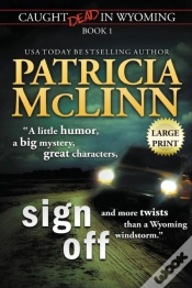 Capa do artigo Sign Off: Large Print  Caught Dead In Wy