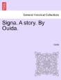 Signa. A Story. By Ouida. - Preview