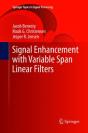 Signal Enhancement With Variable Span Linear Filters - Preview