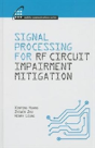 Signal Processing For Rf Impairment Mitigation In Wireless Communications - Preview