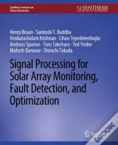 Signal Processing For Solar Array Monitoring, Fault Detection, And Optimization