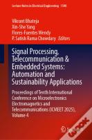 Signal Processing, Telecommunication & Embedded Systems: Automation And Sustainability Applications
