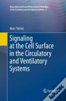 Signaling At The Cell Surface In The Circulatory And Ventilatory Systems