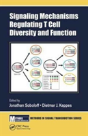 Signaling Mechanisms Regulating T Cell Diversity And Function - Preview