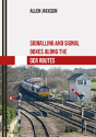 Signalling And Signal Boxes Along The Gcr Routes - Preview