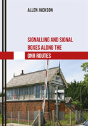 Signalling And Signal Boxes Along The Gnr Routes - Preview