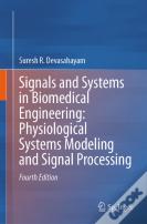 Signals And Systems In Biomedical Engineering: Physiological Systems Modeling And Signal Processing