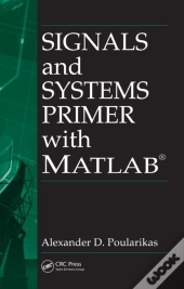 Signals And Systems Primer With Matlab