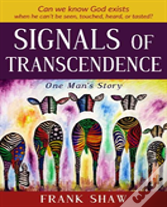 Signals Of Transcendence