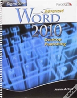 Capa do artigo Signature Series: Advanced Microsofta Word 2010: Desktop Publishing