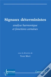 Signaux Déterministes ; Analyse Harmonique Et Fonctions Certaines