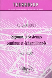 Capa do artigo Signaux Et Systèmes Continus Et Échantillonnés - Automatique 1 - Niveau B
