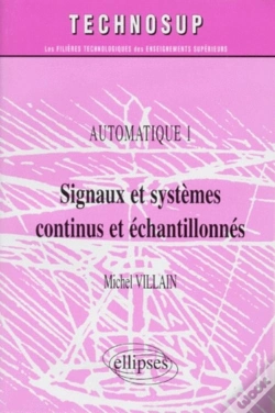 Capa do artigo Signaux Et Systèmes Continus Et Échantillonnés - Automatique 1 - Niveau B