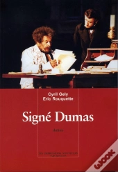 Signé Dumas ; À L'Origine Du Film ; L'Autre Dumas