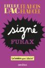 Signé Furax : La Lumière Qui Éteint - Preview