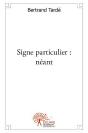 Signe Particulier : Neant - Preview