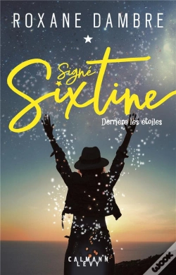 Capa do artigo Signé Sixtine Tome 1 : Derrière Les Étoiles