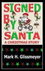 Signed By Santa - Preview