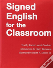 Signed English For The Classroom