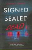 Signed Sealed Dead
