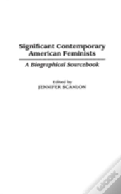 Significant Contemporary American Feminists
