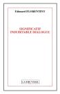 Significatif Indubitable Dialogue - Preview
