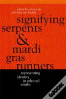 Signifying Serpents And Mardi Gras Runners
