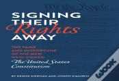 Signing Their Rights Away