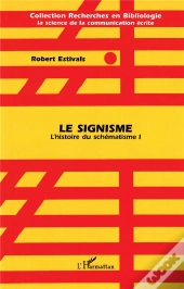 Signisme - L'Histoire Du Schematisme 1