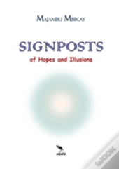 Signposts Of Hopes And Illusions