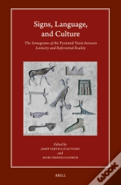 Capa do artigo Signs, Language, And Culture: The Semograms Of The Pyramid Texts Between Iconicity And Referential Reality