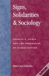 Signs, Solidarities, & Sociology