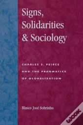 Signs, Solidarities, & Sociology