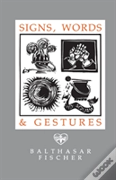 Signs, Words, And Gestures