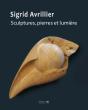 Sigrid Avrillier. Sculptures, Pierres Et Lumiere - Preview
