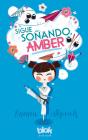 Sigue Soñando, Amber - Preview