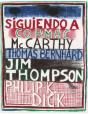 Siguiendo A Cormac Mc Carthy, Thomas Bernhard, Jim Thompson, Philip K. Dick - Preview