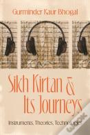 Sikh Kirtan And Its Journeys