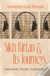 Sikh Kirtan And Its Journeys