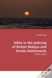 Capa do artigo Sikhs In The Policing Of British Malaya And Straits Settlements